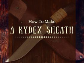 How To Make A Kydex Sheath
