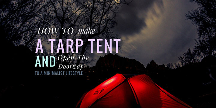 How To Make A Tarp Tent