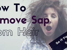How To Remove Sap From Hair